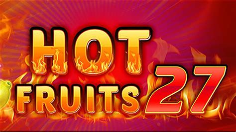 Jogue Hot Fruits 27 online